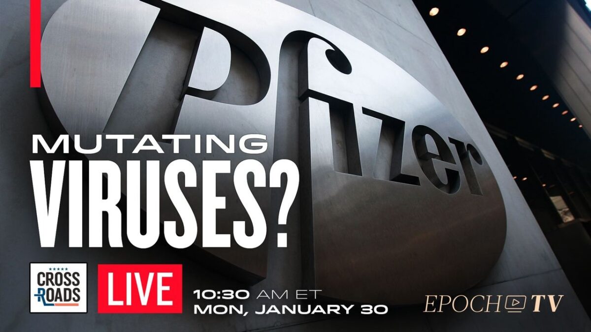 LIVE 1/30, at 10:30 AM ET: Pfizer Mutating COVID-19 Virus?; Trump Launches 2024 Campaign