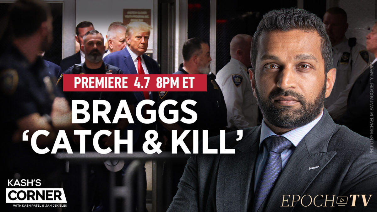 PREMIERING 8PM ET: ‘Two-Tiered System of Justice’: Kash Patel Dissects the 34-Count Trump Indictment and 16-Page Statement of Facts